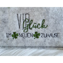 Stickdatei - Spruch Viel Glück im neuen zuhause